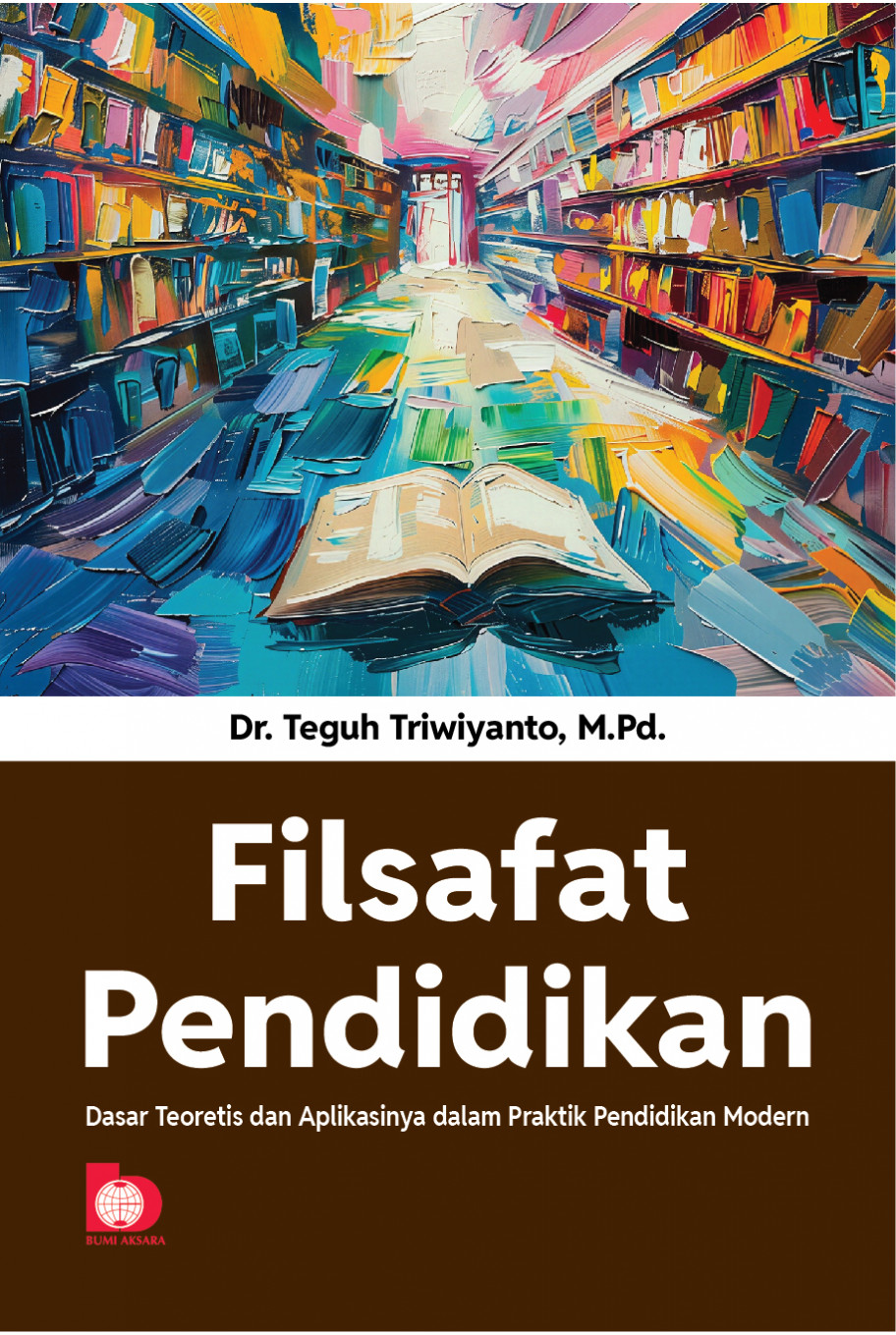 Filsafat Pendidikan: Dasar Teoretis dan Aplikasinya dalam Praktik Pendidikan Modern